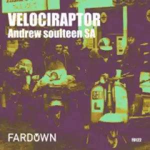 Andrew soulteen SA - Velociraptor (Original Mix)